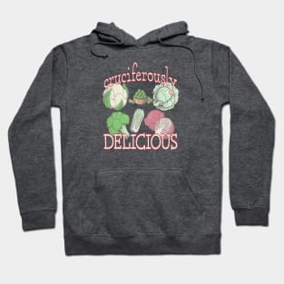 Cruciferously Delicious Hoodie